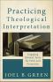 [Theological Explorations for the Church Catholic 01] • Practicing Theological Interpretation (Theological Explorations for the Church Catholic) · Engaging Biblical Texts for Faith and Formation